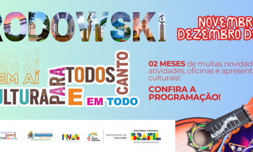 02 MESES de muitas novidades, atividades, oficinas e apresentações culturais!